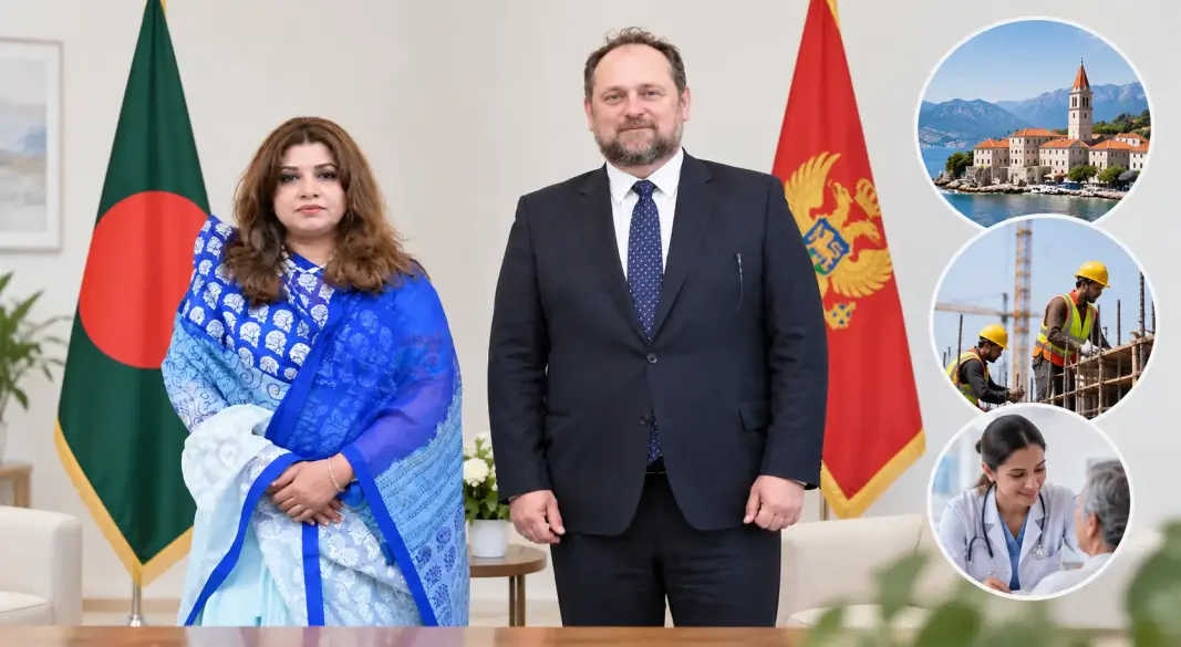 মন্টিনেগ্রোর শ্রমবাজারে বাংলাদেশি কর্মীদের নতুন সুযোগ